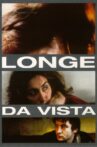 Longe da Vista Movie Streaming Online