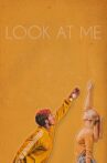 Look at Me Movie Streaming Online