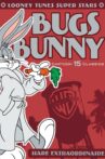 Looney Tunes Super Stars Bugs Bunny: Hare Extraordinaire Movie Streaming Online