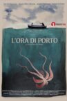 L'ora di porto Movie Streaming Online