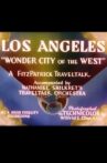 Los Angeles: 'Wonder City of the West' Movie Streaming Online