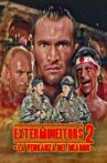 Los Extermineitors 2 Movie Streaming Online