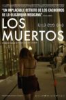 Los muertos Movie Streaming Online
