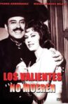 Los valientes no mueren Movie Streaming Online