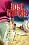 Lost Things Movie Streaming Online