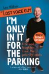 Lost Voice Guy: I'm Only In It for the Parking Movie Streaming Online