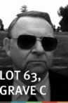 Lot 63, Grave C Movie Streaming Online