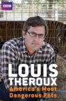 Louis Theroux: America's Most Dangerous Pets Movie Streaming Online