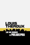 Louis Theroux: Law and Disorder in Philadelphia Movie Streaming Online