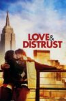 Love and Distrust Movie Streaming Online