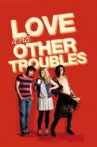 Love and Other Troubles Movie Streaming Online