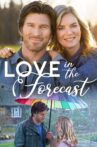 Love in the Forecast Movie Streaming Online