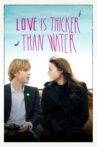 Love Is Thicker Than Water Movie Streaming Online