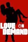 Love on Demand Movie Streaming Online