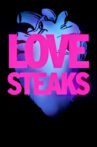 Love Steaks Movie Streaming Online