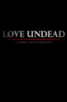 Love Undead Movie Streaming Online
