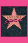 Lovedolls Superstar Movie Streaming Online