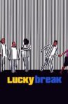Lucky Break Movie Streaming Online