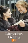 Lüg weiter, Liebling Movie Streaming Online