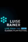 Luise Rainer: Live from the TCM Classic Film Festival Movie Streaming Online