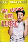 Luke Mockridge - I'm Lucky I'm Luke Movie Streaming Online