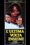 L'ultima volta insieme Movie Streaming Online