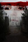 L'ultimo weekend Movie Streaming Online