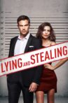 Lying and Stealing Movie Streaming Online