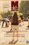 M is for Macho Movie Streaming Online