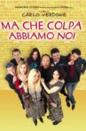 Ma che colpa abbiamo noi Movie Streaming Online
