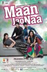 Maan Jao Naa Movie Streaming Online