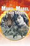 Mabel, Mabel Tiger Trainer Movie Streaming Online