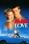 Mad Love Movie Streaming Online