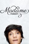 Madame Foresti Movie Streaming Online