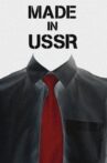 Made in USSR Movie Streaming Online