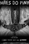 Mães do Pina Movie Streaming Online