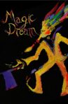 Magic Dream Movie Streaming Online
