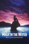 Magic in the Water Movie Streaming Online