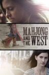 Mahjong and the West Movie Streaming Online