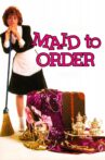 Maid to Order Movie Streaming Online