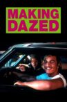 Making Dazed Movie Streaming Online