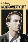 Making Montgomery Clift Movie Streaming Online