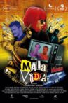 Mala Vida Movie Streaming Online