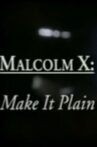 Malcolm X: Make It Plain Movie Streaming Online