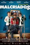 Malcriados Movie Streaming Online