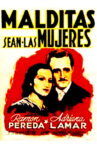 Malditas sean las mujeres Movie Streaming Online