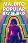Maldito Popular Brasileiro: Arnaldo Dias Baptista Movie Streaming Online