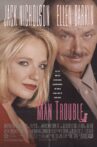 Man Trouble Movie Streaming Online