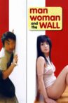 Man, Woman & the Wall Movie Streaming Online