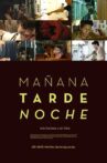 Mañana · Tarde · Noche Movie Streaming Online